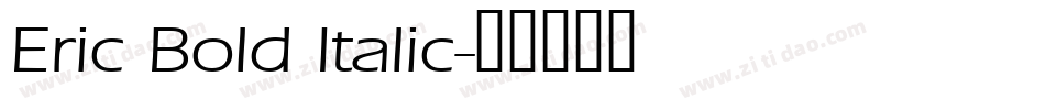 Eric Bold Italic字体转换